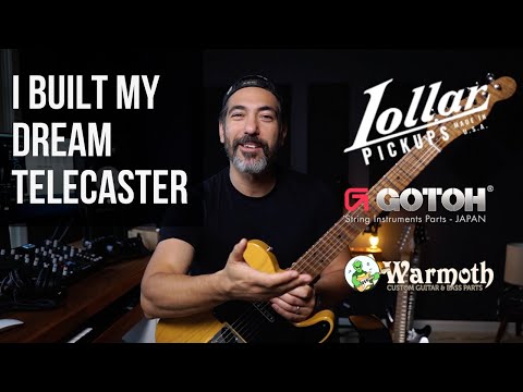 Building My Dream Telecaster - Lollar Pickups, Warmoth Neck, Gotoh Bridge