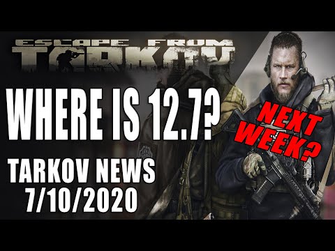 Tarkov News - PATCH 12.7 SOONTM - Escape from Tarkov News