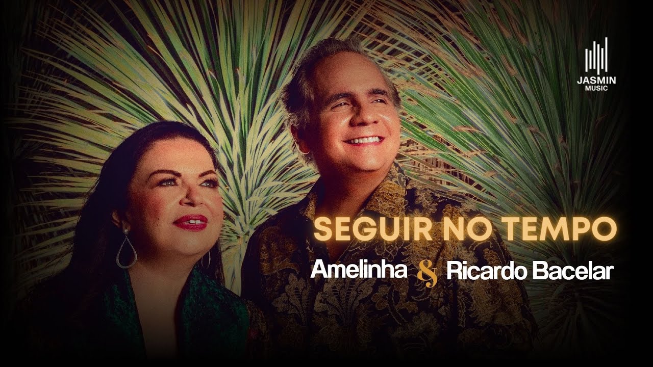 Amelinha and Ricardo Bacelar - Seguir no tempo