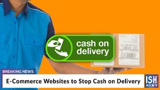 E-Commerce Websites to Stop Cash on Delivery