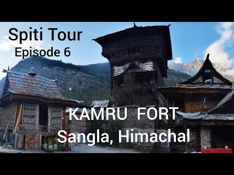 KAMRU FORT // Sangla, Himachal Pradesh// 33 crore Gods & Goddesses in Kamru // Himachal Tourism