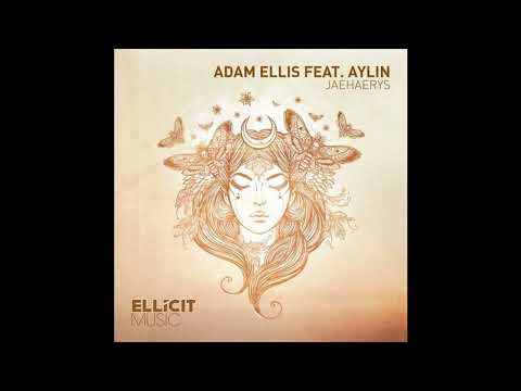 Adam Ellis Feat. Aylin - Jaehaerys (Extended Mix)