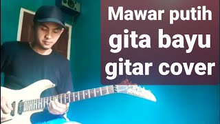 Download lagu Mawar putih cover gitar_backingtrack gitar versi asli dan versi gita bayu by abdi yuswanto mp3