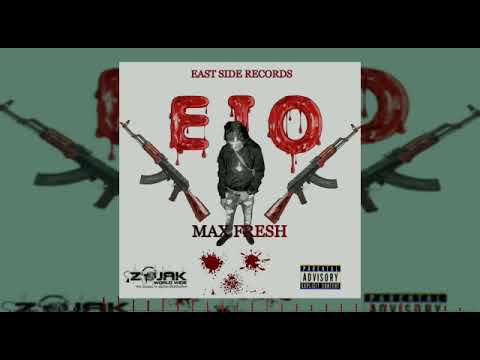 Max Fresh - E .I .O | Official Audio