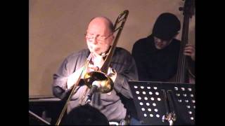 Tribute to Carl Fontana live!(4) Limehouse Blues
