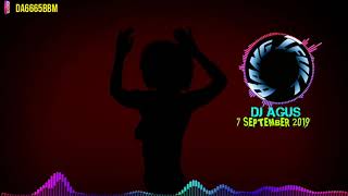 Download lagu DJ AGUS 7 SEPTEMBER 2019 mp3