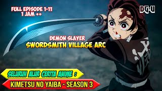 Download lagu SELURUH ALUR CERITA ANIME KIMETSU NO YAIBA SEASON 3 - DESA PENEMPA PEDANG / SWORDSMITH VILLAGE ARC mp3 Download lagu SELURUH ALUR CERITA ANIME KIMETSU NO YAIBA SEASON 3 - DESA PENEMPA PEDANG / SWORDSMITH VILLAGE ARC mp3
