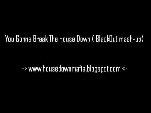Tocadisco vs. Laidback Luke-You Gonna Break the House Down (BlackOut mash-up)