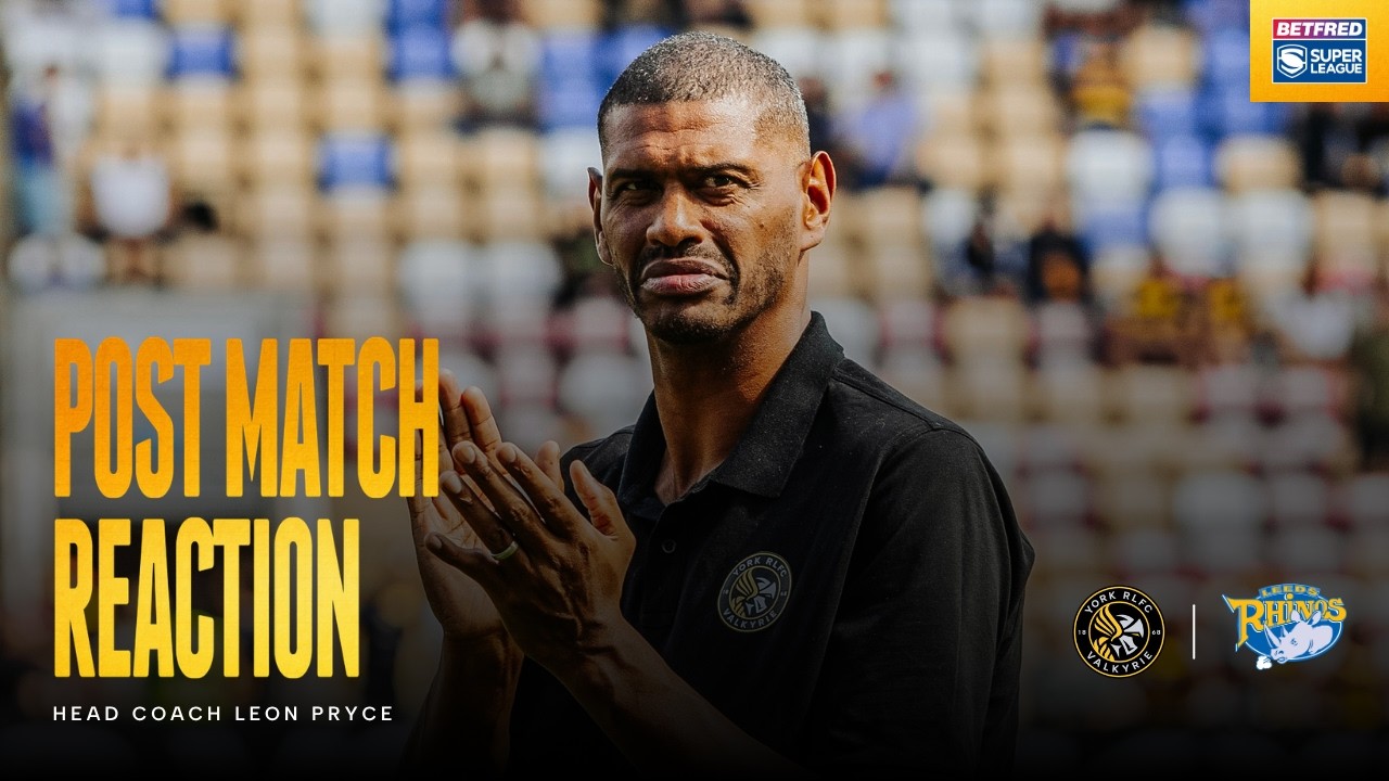 "just So Proud of the Girls, They Were Unbelievable Today” | Reaction Leon Pryce | Rhinos | Rd 3