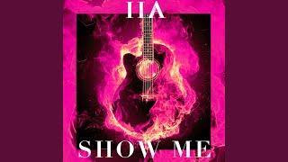 Show Me (Are You the One)