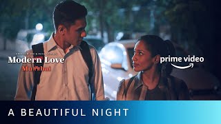 The Night 🌚 Is Short For A Walk 🚶🏻‍♀️| Masaba Gupta, Ritwik Bhowmik | Modern Love Mumbai