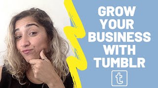 Why you Should be Using Tumblr for Business