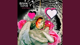 Brkn Love - 20/20 Vision video