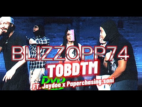 BlizzOpp74- TOBDTM FT. JayDoe x PaperChasing.Sani (Prod, Mix & Mastered BY JOEBLU)