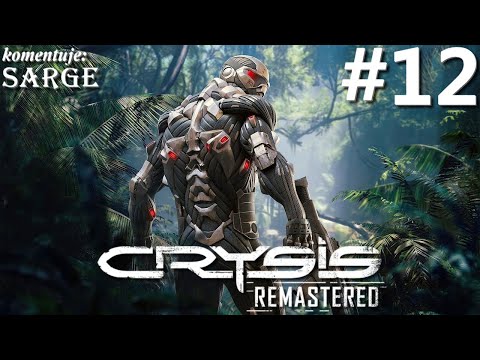 Zagrajmy w Crysis Remastered PL odc. 12 - Eksodus