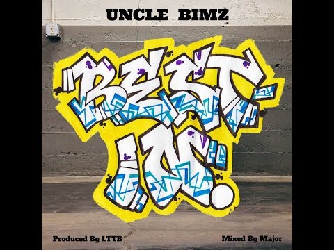 Uncle Bimz - Best In (Lyrics Video)