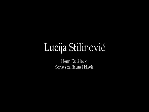 Lucija Stilinović • H.Dutilleux : Sonatina za flautu i klavir
