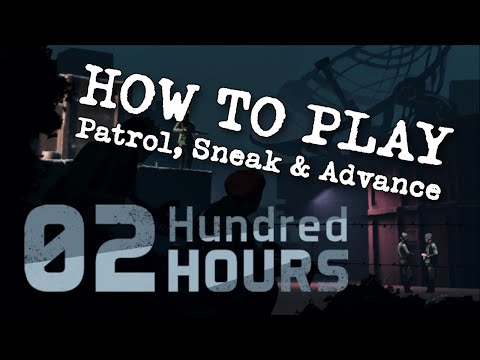 How to play: Patrol, Sneak & Advance