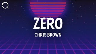 Chris Brown - Zero (Lyrics)