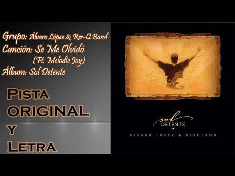 Se Me Olvidó - Alvaro Lopez & Res-Q Band