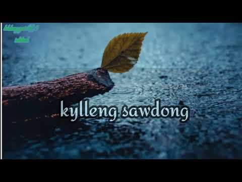 jing kmen naei ngan shem new khasi status lyrics 🥰🥰