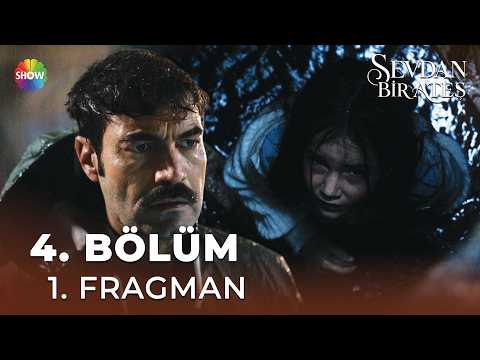 Sevdan Bir Ateş 4. Bölüm 1. Fragmanı