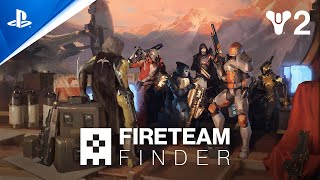 Destiny 2 - Fireteam Finder Launch Trailer Trailer