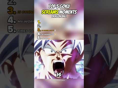 Top 5 Goku SCREAMS Moments😤 | Dragon Ball