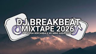 Download lagu DJ BREAKBEAT MIXTAPE 🎵| ASTAGA BERCANDA X MY MINE GUEH (MMG) | 1 HOUR BREAKBEAT MIXTAPE mp3 Download lagu DJ BREAKBEAT MIXTAPE 🎵| ASTAGA BERCANDA X MY MINE GUEH (MMG) | 1 HOUR BREAKBEAT MIXTAPE mp3