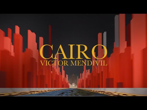 2. Cairo - Victor Mendivil (Visualizer oficial)