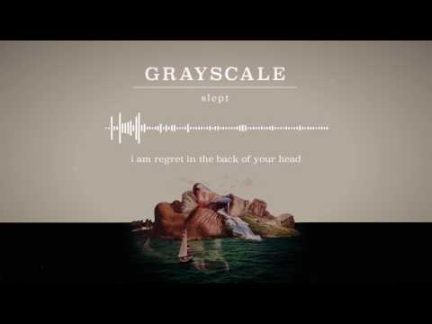 Grayscale - Slept