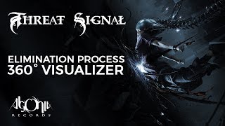 THREAT SIGNAL - Elimination Process (Official 360 VR Video)