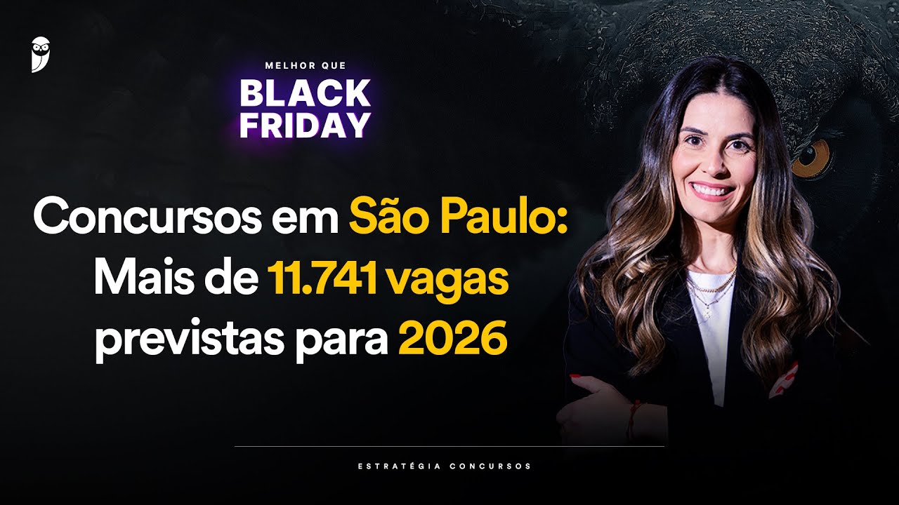 Concursos em São Paulo: Mais de 11.741 vagas previstas para 2026 - Melhor que Black Friday