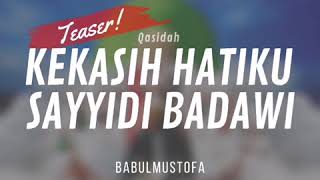 Download lagu PROMO ALBUM TERBARU | BABUL MUSTOFA | QASIDAH KEKASIH HATIKU SAYYIDI BADAWI mp3