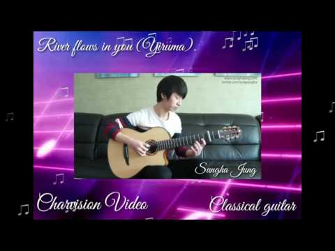 River flows in you  (Yiruma). Sungha Sung (Classical Guitar).no copyright intended.