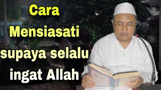 Download lagu Kh.Jamaludin Ahmad | Cara Mensiasati Supaya Selalu Ingat Allah mp3