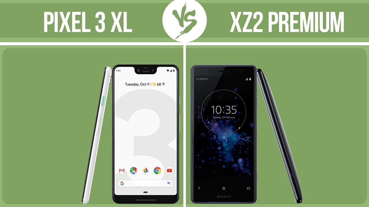 Google Pixel 3 XL vs Sony Xperia XZ2 Premium ✔️