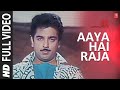 Aaya Hai Raja Full Video Song Appu Raja S P Balasubrahmanyam Iaiyaraja Kamal Hasan