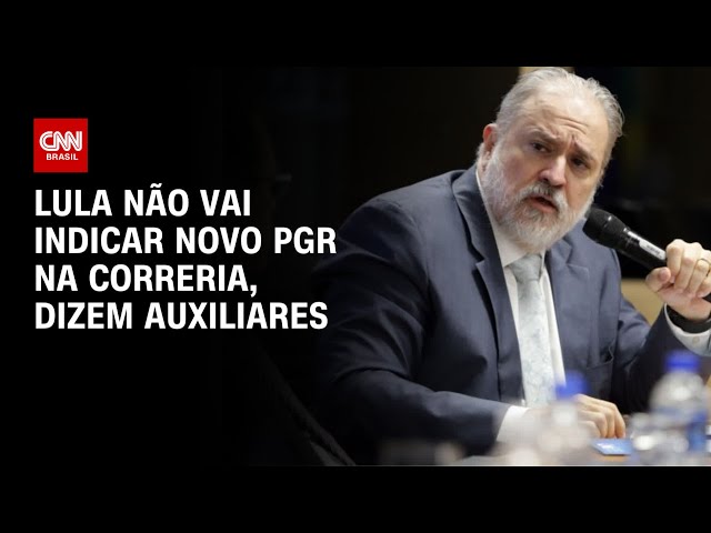 Lula não vai indicar novo PGR na correria, dizem auxiliares | CNN 360º