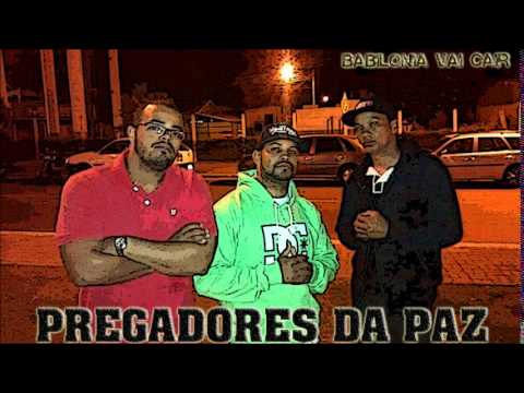 Pregadores da Paz - Babilonia Vai Cair (Official Music)