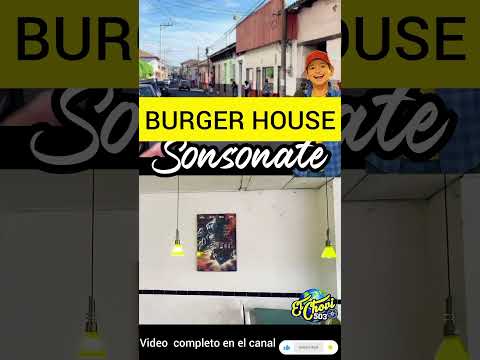 Burger House en Sonsonate#viralvideo#tradiciones