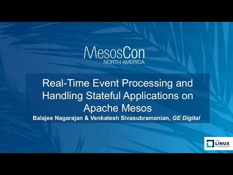 Real-Time Event Processing and Handling Stateful Applications on Apache Mesos
