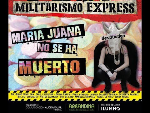 MARIA JUANA Rock Colombiano - Militarismo Express (Video Oficial) [HD]