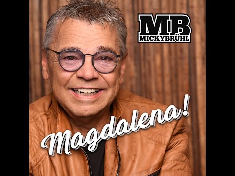 Magdalena - Micky Brühl (offizielles Musikvideo)