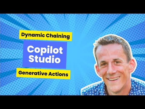 Master Copilot Studio: Dynamic Chaining & Generative Tips Master Copilot Studio: Dynamic Chaining & Generative Tips