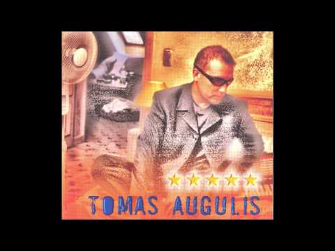 Tomas Augulis - Neverk širdele neverk (originalus audio)