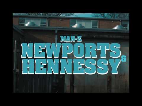 Man-Z - "NEWPORTS & HENNESSY" [OFFICIAL MUSIC VIDEO]