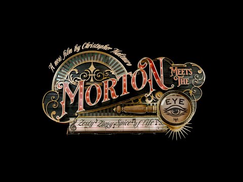 Morton Meets the Eye Official Teaser