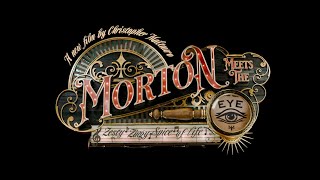 Morton Meets the Eye Official Teaser
