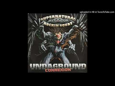 Assassin - Undaground Connexion (Ft Supernatural)